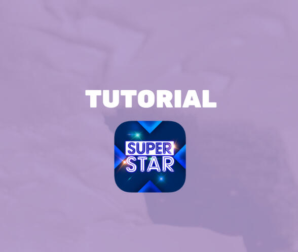 SUPER STAR TUTORIAL